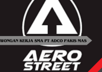 Lowongan Kerja SMA Sederajat Terbaru AEROSTREET